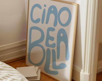 Impresión Ciao Bella / Tipografía italiana, Decoración azul claro para dormitorio (Descarga digital)