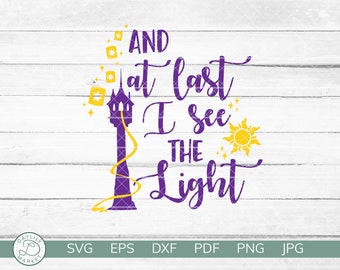 At Last I See The Light SVG | Tangled SVG | Rapunzel | Lost Princess Shirt Design | Cricut Silhouette Vinyl Iron On | Instant Download