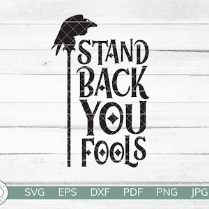 Stand Back You Fools SVG | Maleficent SVG | Maleficent Horns Park Shirt | Cricut Silhouette Vinyl Cut Iron On | Instant Digital Download