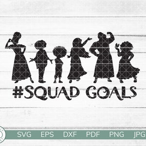Encanto #Squad Goals SVG / Madrigal Cousins SVG / Encanto Shirt Design / Mirabel Isabela Luisa Antonio Camilo Dolores Madrigal / Cricut SVG