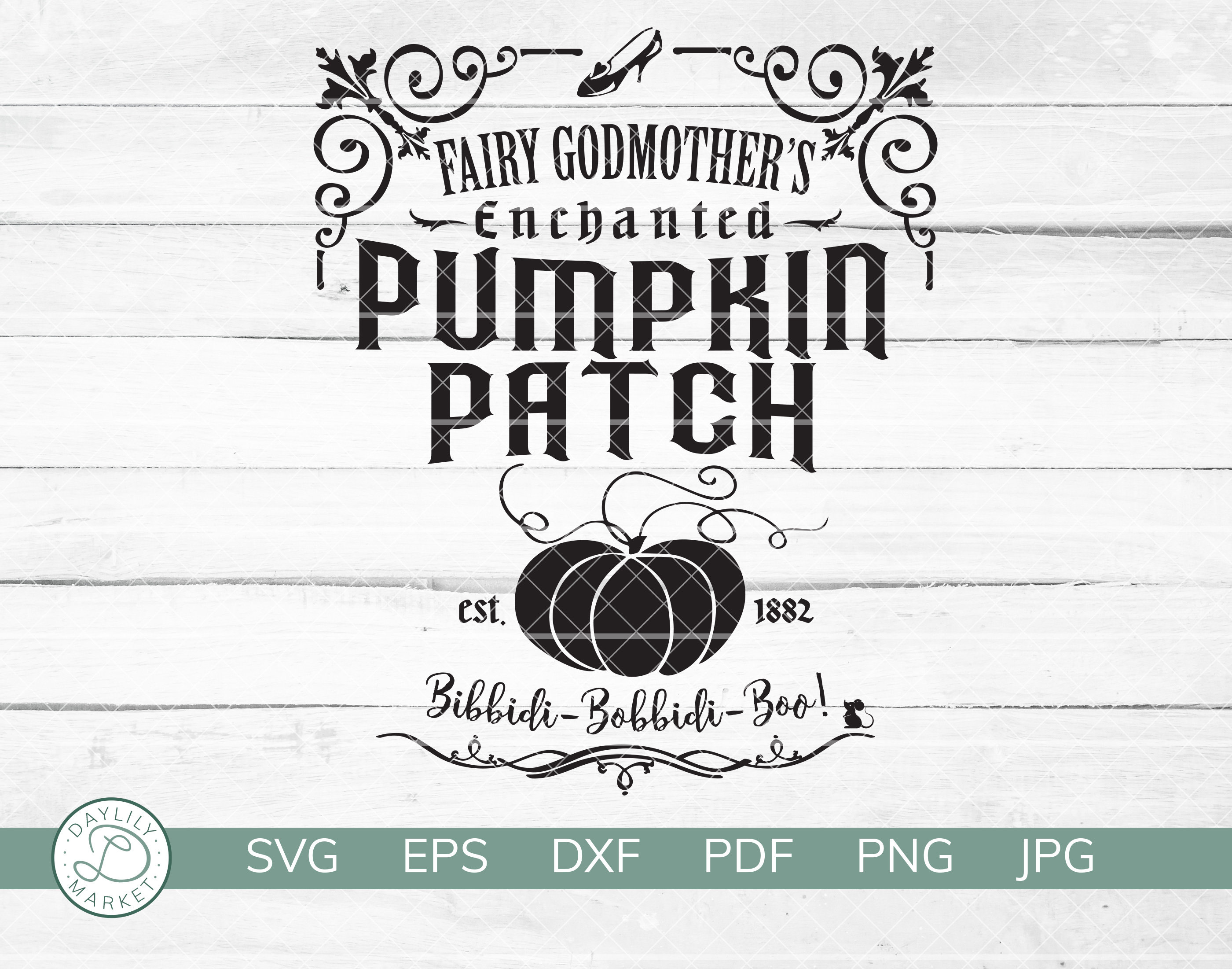 Fairy Godmother S Pumpkin Patch Svg Cut File Boo Bash Etsy