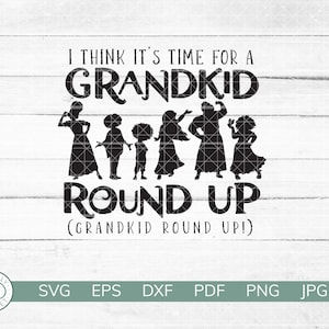May include: Black and white graphic with the text "I THINK IT'S TIME FOR A GRANDKID ROUND UP" and a silhouette of several people. Below the text is "(GRANDKID ROUND UP!)". The image also includes file type icons.