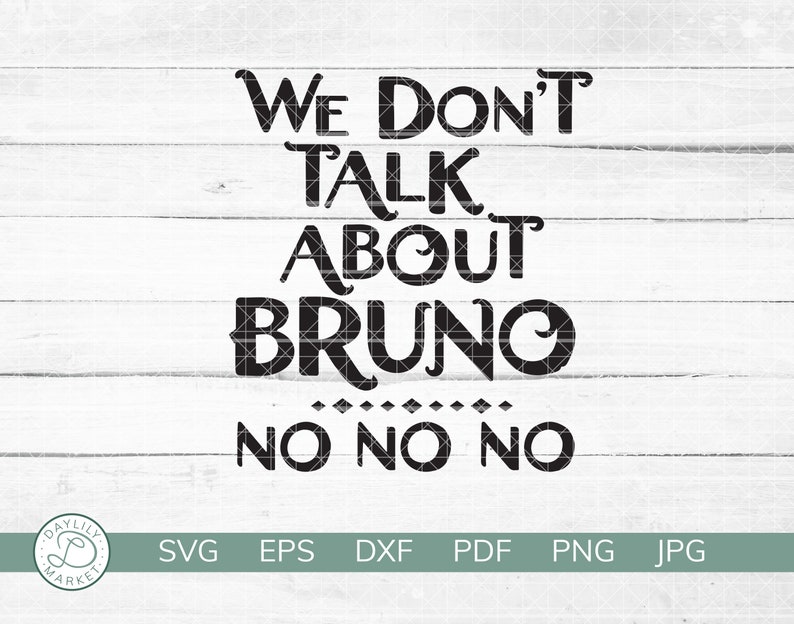 We Don't Talk About Bruno SVG Encanto Shirt Design - Etsy Ireland