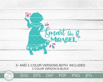 Encanto SVG | Smart Like Mirabel | Encanto Mirabel Shirt | Mirabel Madrigal | Encanto Shirt | Cricut Silhouette Vinyl SVG | Instant Download