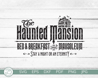 Haunted Mansion SVG | Haunted Mansion Shirt | Funny Haunted Mansion Shirt | Cricut Vinyl Silhouette Iron On | Instant Download