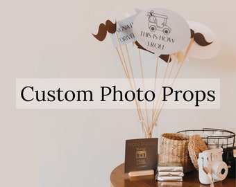 Custom Event Photo Booth Props (Photo Prints) - Wedding / Birthday / Graduation / Baby Shower / Business / Company / Themed Parties