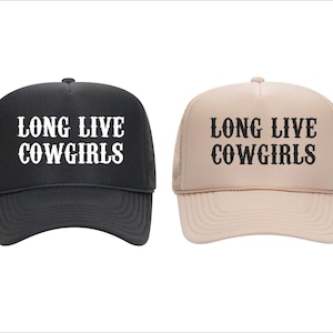 Long Live Cowgirls Trucker Hat 