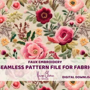 May include: A seamless digital pattern file for fabric featuring a faux embroidery design of pink, red, and yellow flowers on a beige background. The text "FAUX EMBROIDERY SEAMLESS PATTERN FILE FOR FABRIC Marina Oliveira DESIGN DIGITAL DOWNLOAD" is at the bottom of the image.