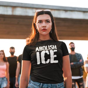 Abolish ICE T-Shirt: Immigrant Rights Protest Shirt