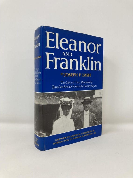 Eleanor and Franklin The Story of Their Relationship Based on Eleanor 1st VG 1984 Hardback