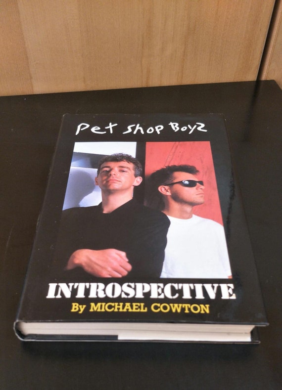 Pet Shop Boys: Introspective by Michael Cowton Hardcover Sidgwick & Jackson 1991