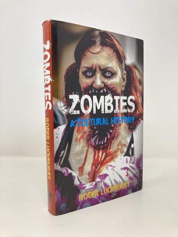 Zombies A Cultural History by Roger Luckhurst First 1st Edition LN HC Hardback