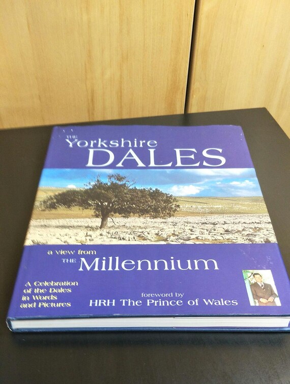 The Yorkshire Dales: A View from the Millennium by Colin Speakman Hardcover Published 1999