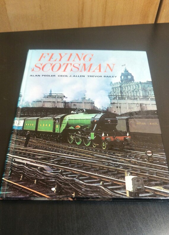 Flying Scotsman by Alan Pegler Hardcover Christmas Gift Published by Ian Allan 1969