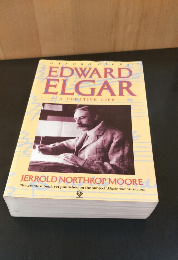 EDWARD ELGAR : A Creative Life (Oxford Lives) By Jerrold Northrop Moore Paperback Book Gift Oxford University Press 1987