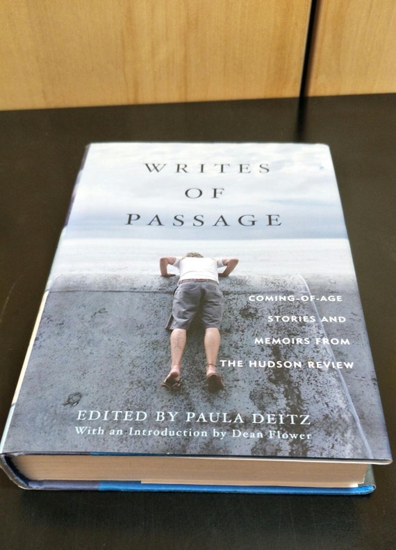 Writes of Passage : Coming-of-Age Stories and Memoirs from the Hudson Review by Paula Deitz