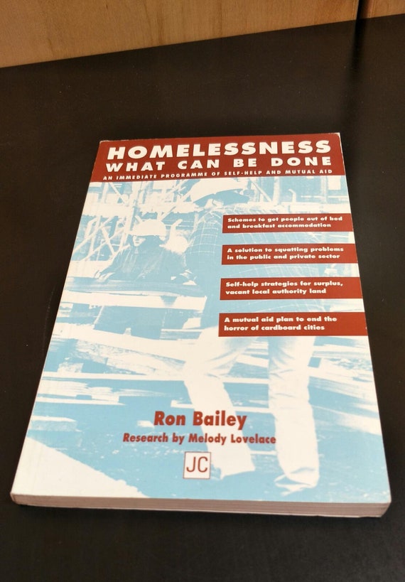 Homelessness: What Can be Done? - A Radical Programme of Self-help and Mutual Aid Paperback Christmas Gift 1994