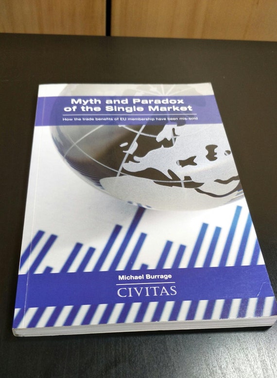 Myth and Paradox of the Single Market: How the Trade Benefits of EU membership have been mis-sold