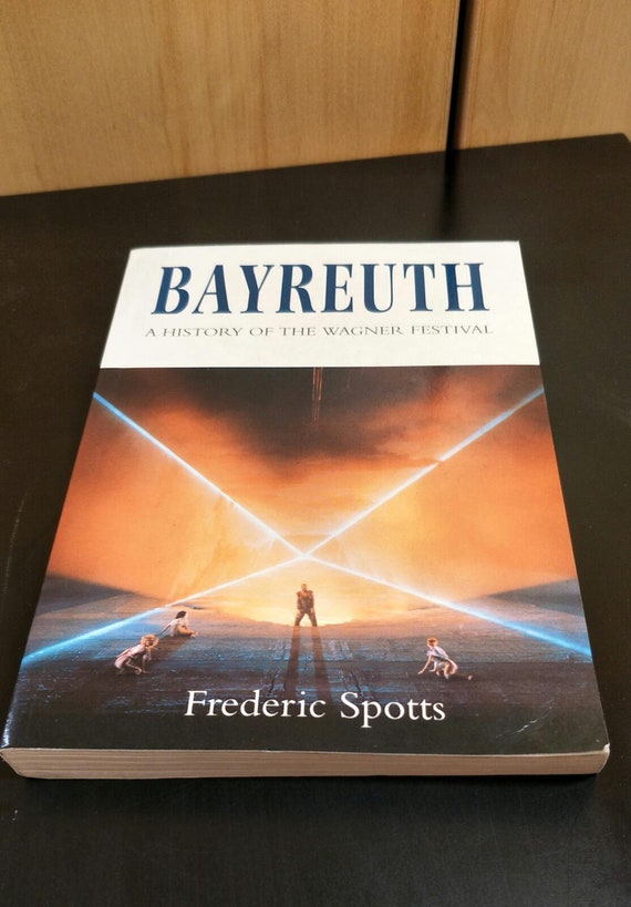 Bayreuth: A History of the Wagner Festival by Frederic Spotts , Paperback Christmas Gift 1996