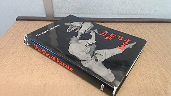 The Way of Karate, Mattson, George E. Vintage Hardcover 1989 - ISBN 0804806241