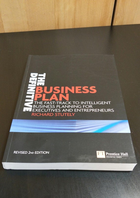 The Definitive Business Plan: The Fast Track to Intelligent Business Planning for Executives and Entrepreneurs Paperback Christmas Gift