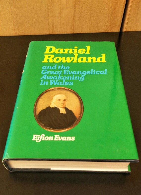 Daniel Rowland and the Great Evangelical Awakening in Wales Hardcover Book Gift The Banner of Truth Trust 1985