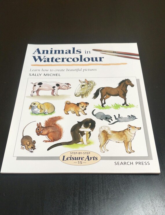 Animals in Watercolour Learn how to create beautiful pictures (Step-by-Step Leisure Arts) by Sally Mitchel Paperback Christmas Gift