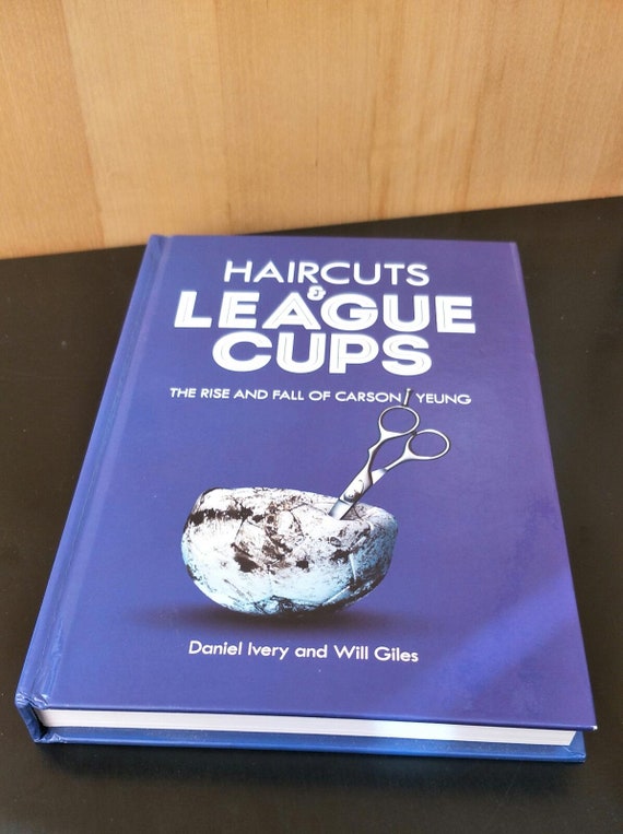 Haircuts and League Cups: The Rise and Fall of Carson Yeung by Will Giles Hardcover Book Gift