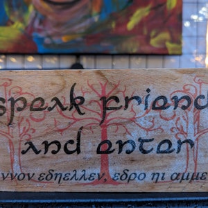 Speak Friend and Enter Reclaimed Wooden Sign