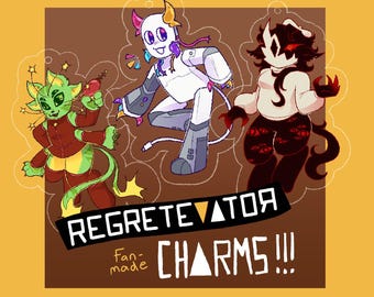 Regretavator Charms In Stock!