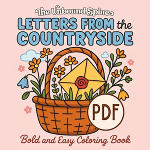Letters From the Countryside Cozy Coloring Pages, Bold and Easy Relaxing Cottagecore Coloring Book for Adults, Digital Download, Friend Gift