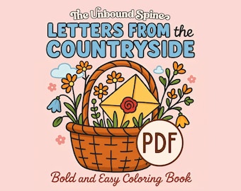 Letters From the Countryside Cozy Coloring Pages, Bold and Easy Relaxing Cottagecore Coloring Book for Adults, Digital Download, Friend Gift