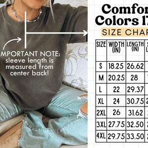 May include: A dark gray Comfort Colors sweatshirt with a size chart. The size chart shows measurements in inches for width, length, and sleeve length. The text "IMPORTANT NOTE: sleeve length is measured from center back!" is also visible.