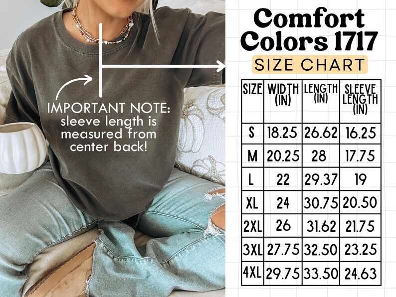 May include: A dark gray Comfort Colors sweatshirt with a size chart. The size chart shows measurements in inches for width, length, and sleeve length. The text "IMPORTANT NOTE: sleeve length is measured from center back!" is also visible.