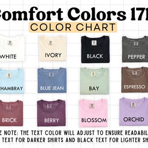 May include: Color chart for Comfort Colors 1717 t-shirts, showcasing various colors including white, ivory, black, pepper, chambray, blue jean, bay, espresso, brick, berry, blossom, and orchid. The text color adjusts for readability.