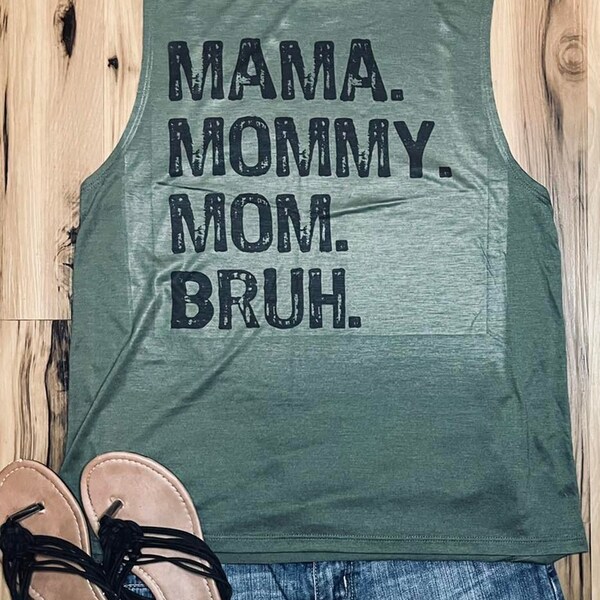 Mama Mommy Mom Bruh Tank