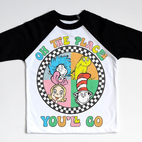 Oh the places you'll go raglan