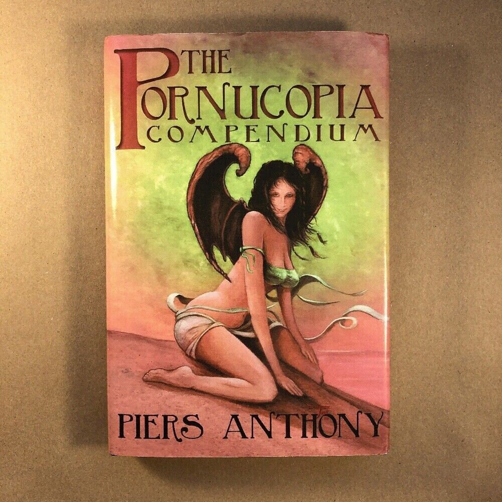 The Pornucopia Compendium by Piers Anthony first Edition, Hardcover in  Jacket - Etsy