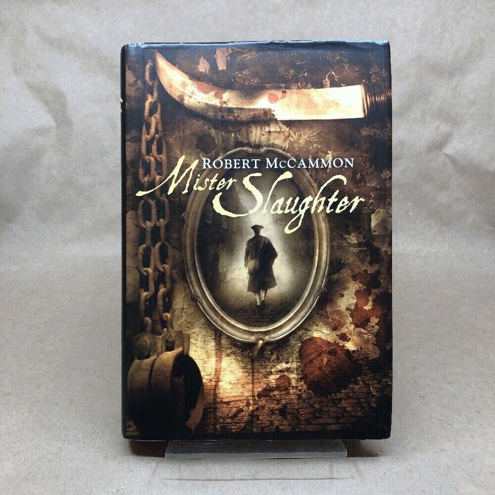 Mister Slaughter by Robert McCammon (Signed, First Edition, Hardcover in Jacket)