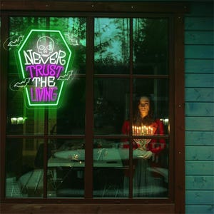 Never Trust the Living Neon Sign,Halloween Neon Sign, Spooky Neon Light,Halloween Quote, Halloween sign,Creepy Bedroom decor,Halloween gift