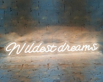 Neon Sign Wildest Dreams,Custom Led Bedroom Neon Sign ,Wedding sign, Home Living Room Wall Decor,Above Bed Sign,Party Decor,Gift For Couples