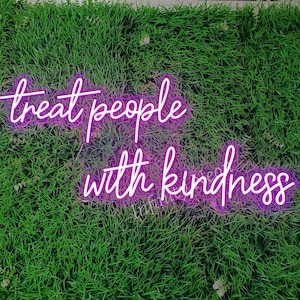 Custom Treat People With Kindness Neon Sign Led Light, Home Decorations, Personalized Gifts, Best Wedding Gift, Wedding Birthday Party Decor