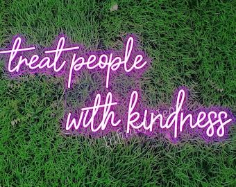 Trato personalizado a las personas con amabilidad Letrero de neón Luz led, decoraciones para el hogar, regalos personalizados, mejor regalo de boda, decoración de fiesta de cumpleaños de boda