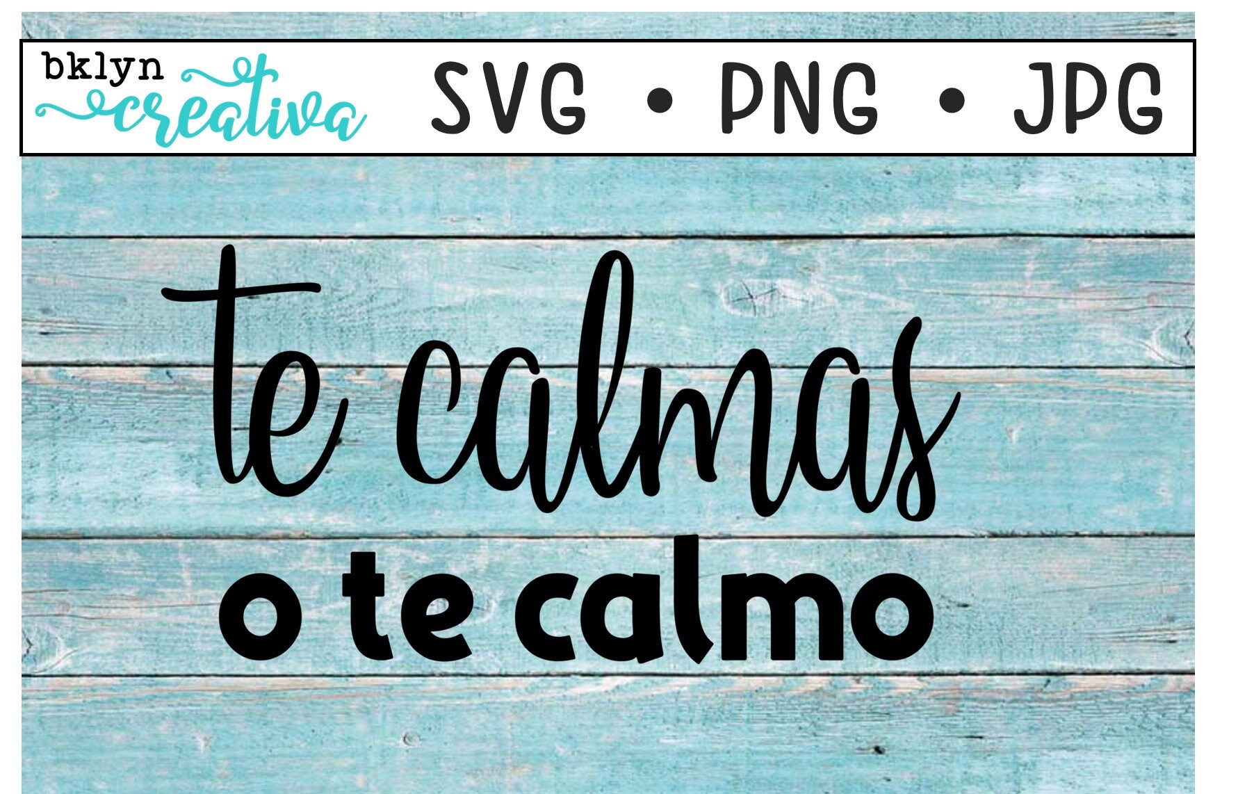 Te Calmas O Te Calmo SVG Spanish Quotes SVG Etsy