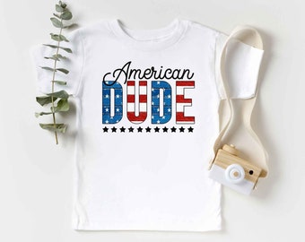 Kids American Dude Tshirt,All American Dude T-shirt,American Dude Tee, 4th Of July Toddler Shirt, Memorial Day Shirt