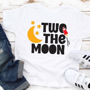 Two the moon tshirt, 2nd birthday Space shirt,Space Theme Shirt,Outer Space 2nd birthday, Astronaut Party Shirt,Two Years Birthday Party