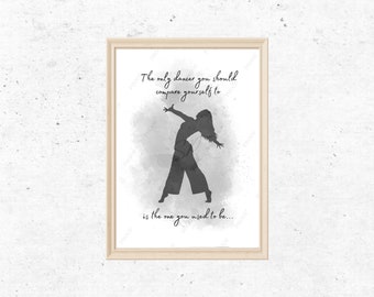 Dance Quote Print, Dance Print Quote, Inspiring Quote, Dance Poster, Wall Art, Home Decor, Poster Print, Wall Art, Motivational Quote