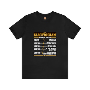 Electrician T-Shirt: &quot;Electrician Hourly Rate&quot; | For Sparky Dad & Husband, Linemen Work Shirt, Wireman Expert Tee, For Electrical Engineer