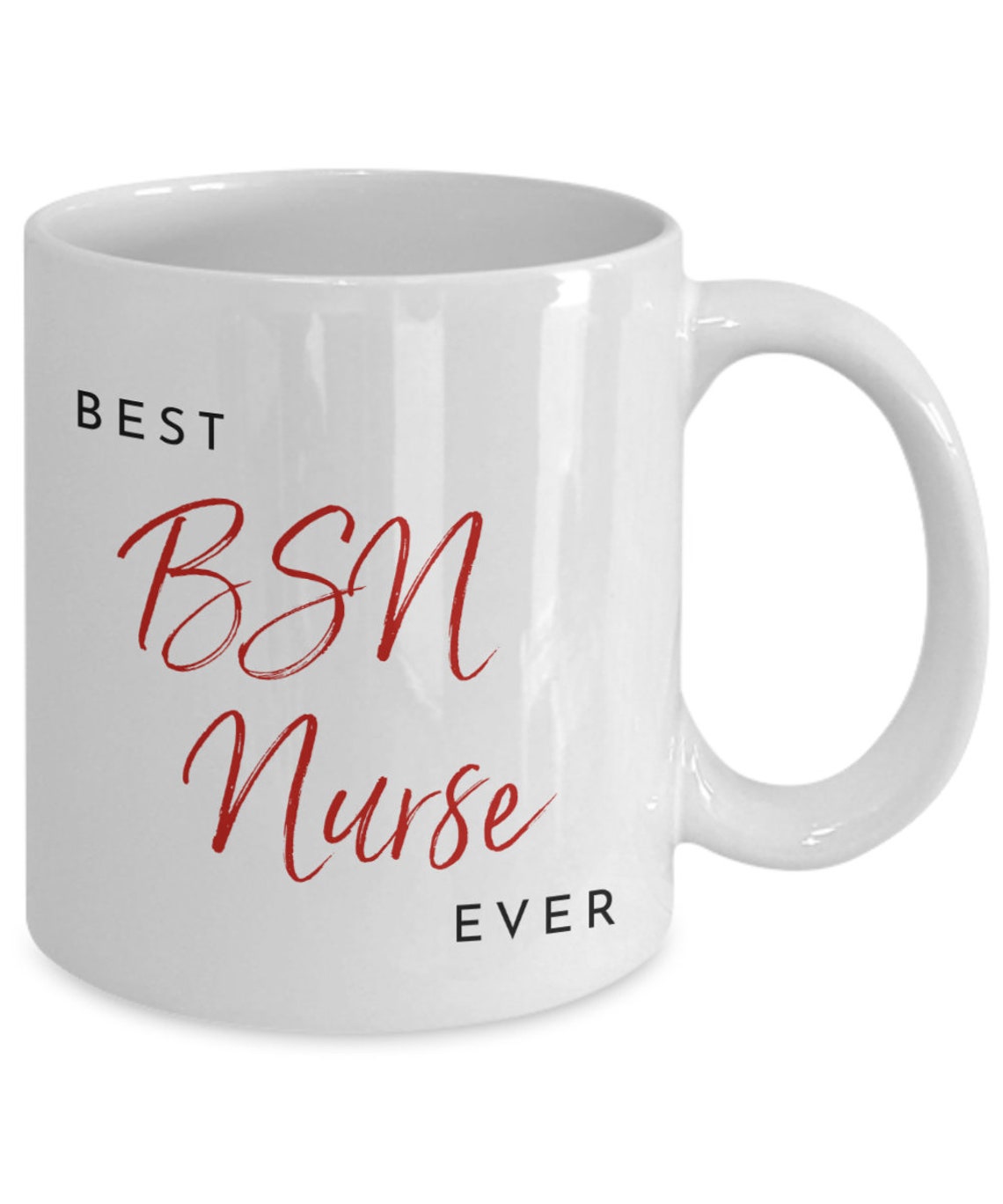 BSN Nurse Coffee Mug Best BSN Nurse Cup BSN Nurse Mug New Etsy