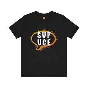 Sup-Bro Gift Shirt Sup-Bro Gift Shirt